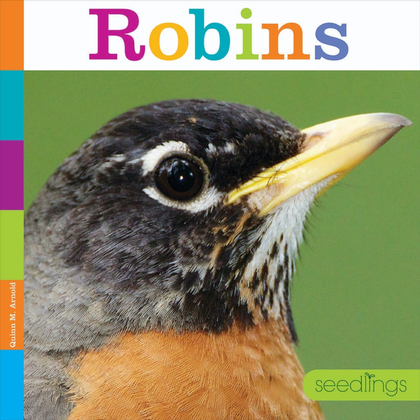 Seedlings Series Hardcover Seedlings: Robins