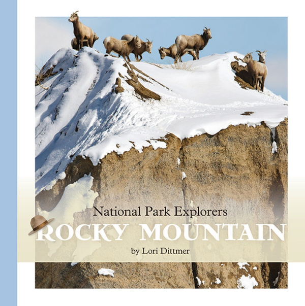 National Park Explorers Series Hardcover National Park Explorers: Rocky Mountain