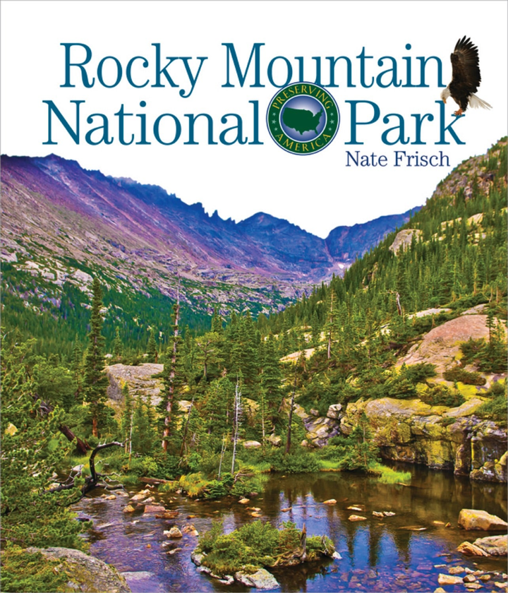 Preserving America Series Hardcover Preserving America: Rocky Mountain National Park