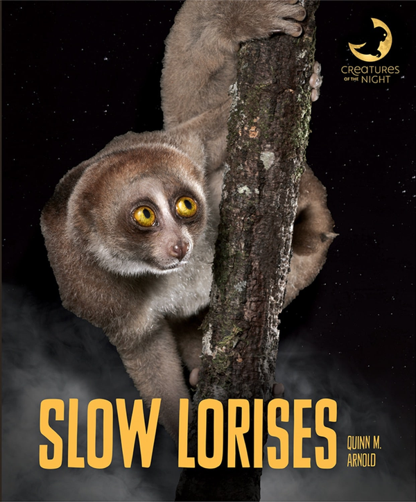 Creatures of the Night Series Hardcover Creatures of the Night: Slow Lorises