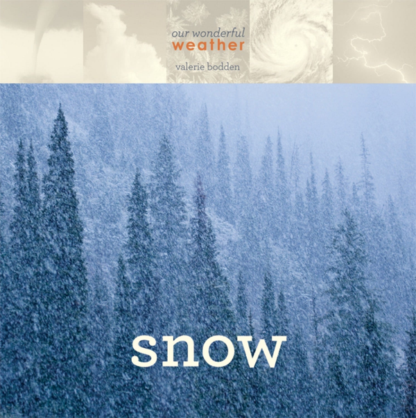 Our Wonderful Weather Series Hardcover Our Wonderful Weather: Snow