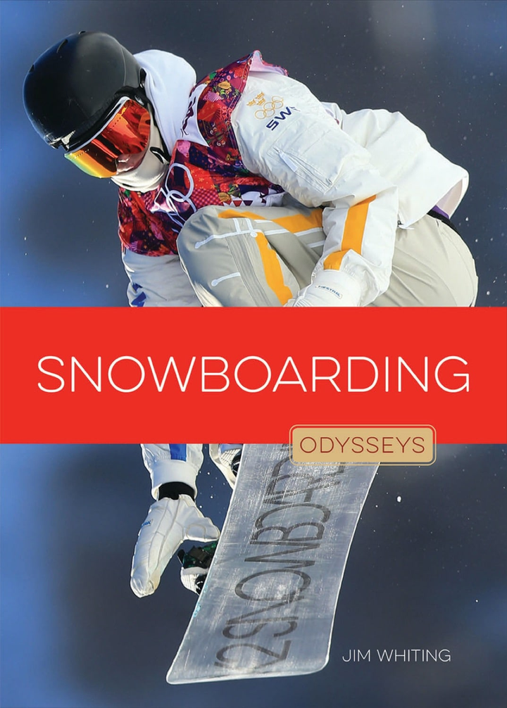 Odysseys in Extreme Sports Series Hardcover Odysseys in Extreme Sports: Snowboarding