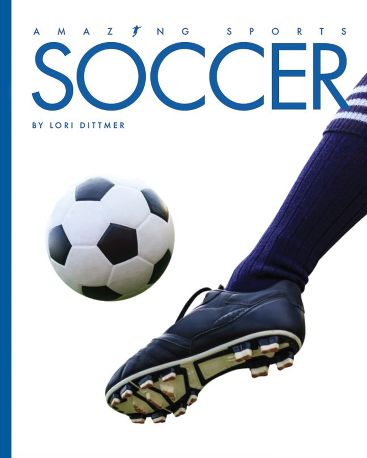 Amazing Sports Series Hardcover Amazing Sports: Soccer