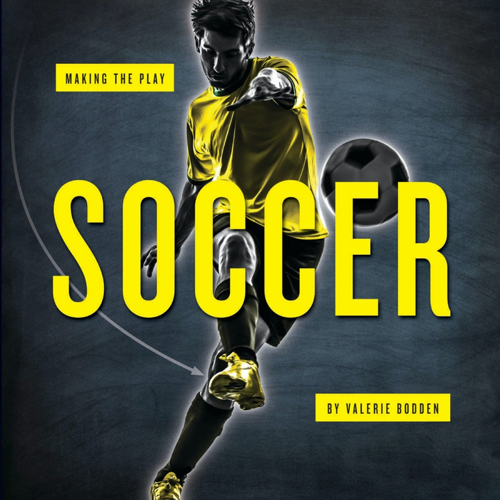 Making the Play Series Hardcover Making the Play: Soccer