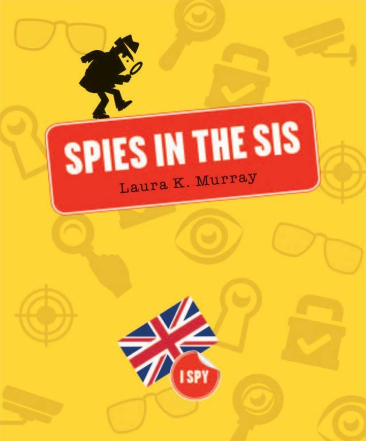 I Spy Series Hardcover I Spy: Spies in the SIS