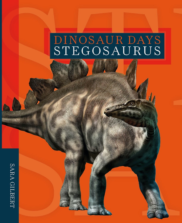 Dinosaur Days Series Hardcover Dinosaur Days: Stegosaurus