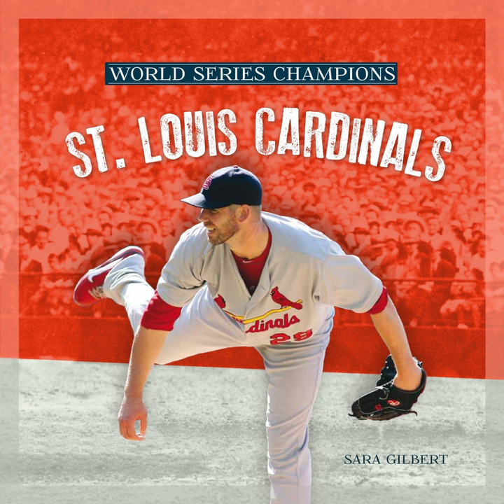 World Series Champions Series Hardcover World Series Champions: St. Louis Cardinals