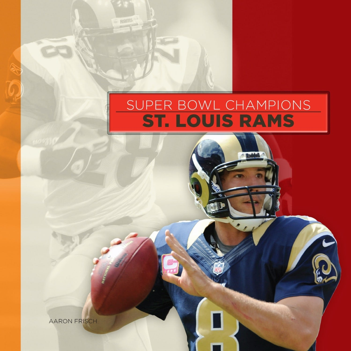 Super Bowl Champions Series Hardcover Super Bowl Champions: St. Louis Rams (2014)