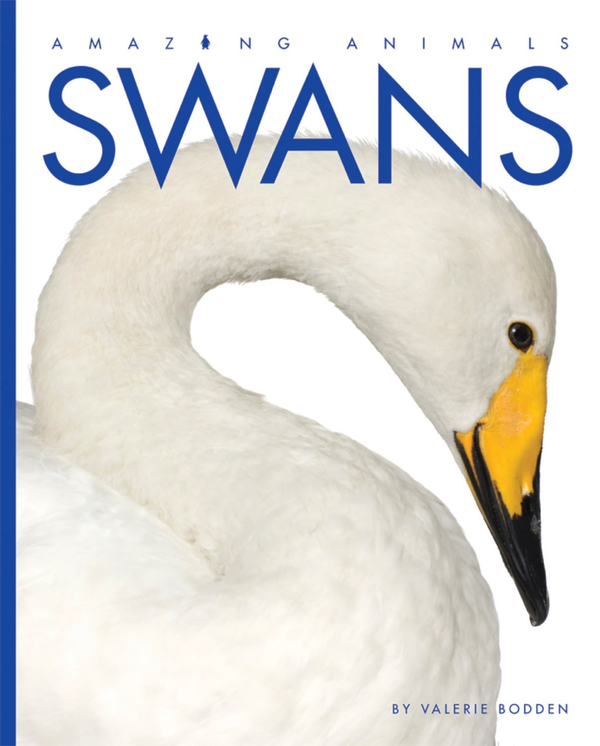 Amazing Animals - Classic Edition Series Hardcover Amazing Animals - Classic Edition: Swans