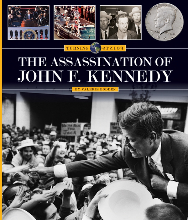 The Turning Points Series Hardcover The Turning Points: Assassination of John F. Kennedy