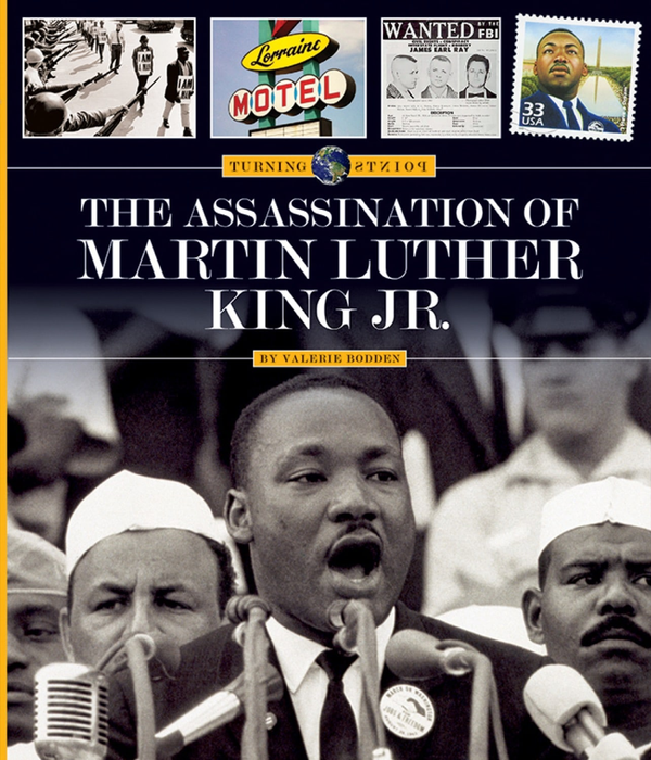 The Turning Points Series Hardcover The Turning Points: Assassination of Martin Luther King Jr