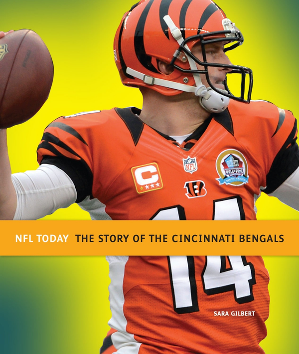 NFL Today Series Hardcover NFL Today: The Story of the Cincinnati Bengals