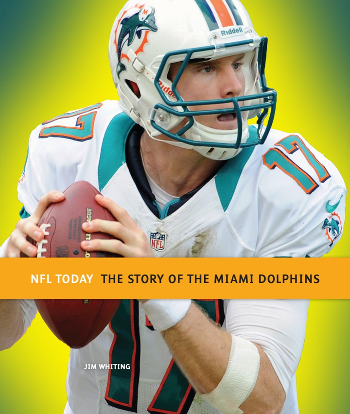 NFL Today Series Hardcover NFL Today: The Story of the Miami Dolphins