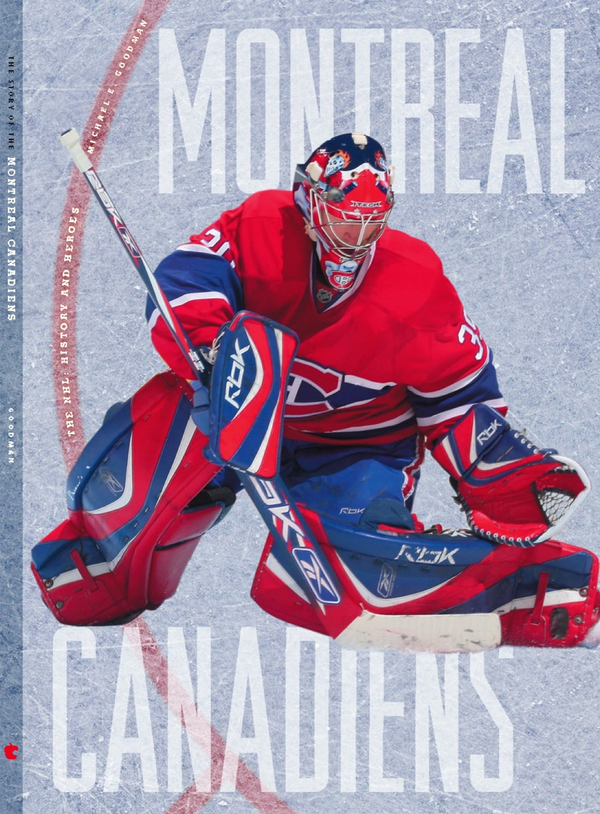 The NHL Series Hardcover The NHL: History and Heroes: The Story of the Montreal Canadiens