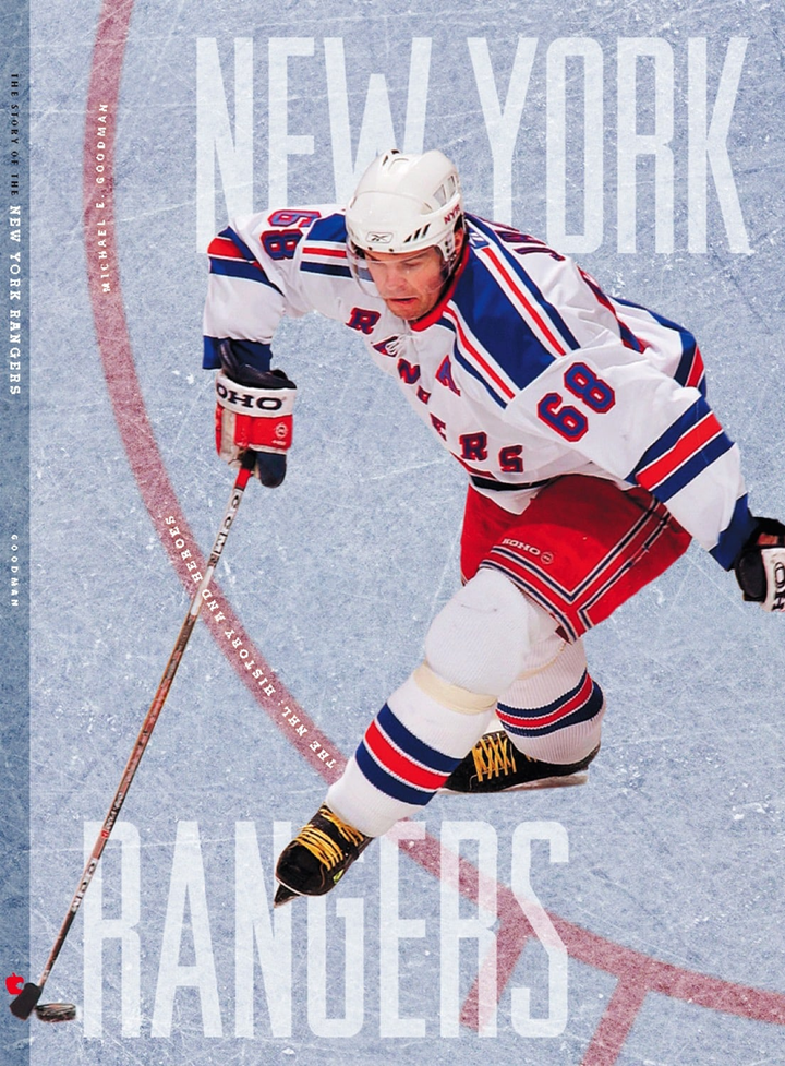 The NHL Series Hardcover The NHL: History and Heroes: The Story of the New York Rangers