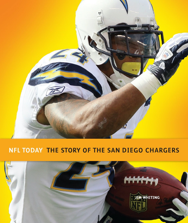 NFL Today Series Hardcover NFL Today: The Story of the San Diego Chargers