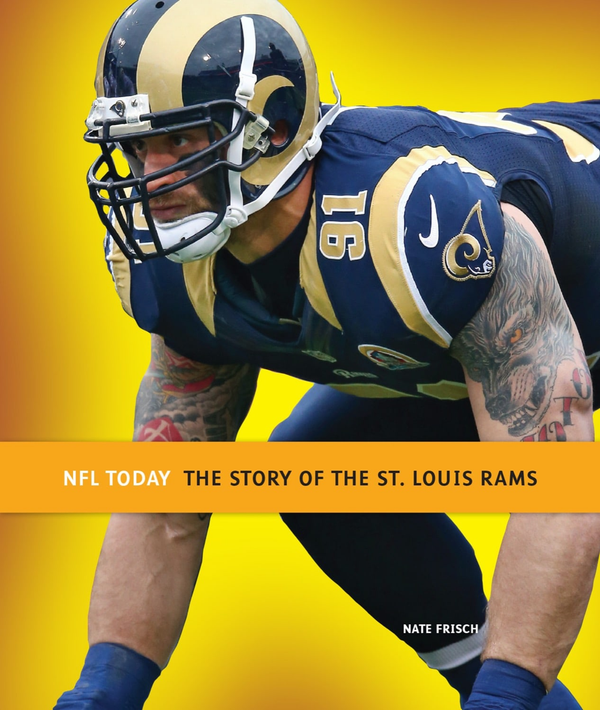 NFL Today Series Hardcover NFL Today: The Story of the St. Louis Rams