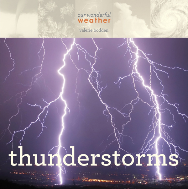 Our Wonderful Weather Series Hardcover Our Wonderful Weather: Thunderstorms