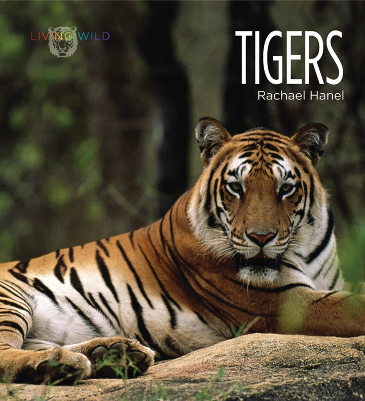 Living Wild Series Hardcover Living Wild: Tigers