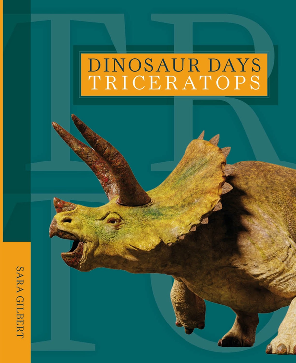 Dinosaur Days Series Hardcover Dinosaur Days: Triceratops