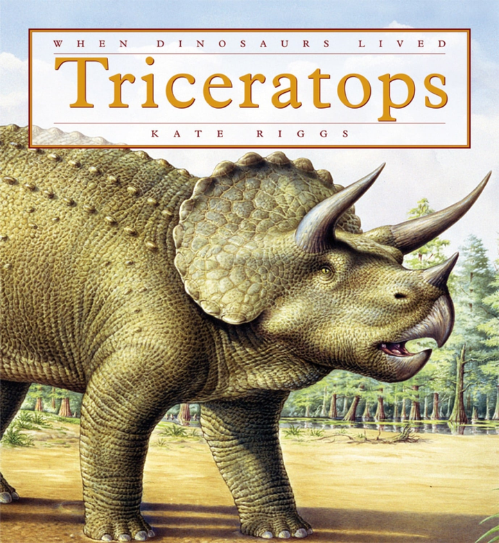 When Dinosaurs Lived Series Hardcover When Dinosaurs Lived: Tricertops