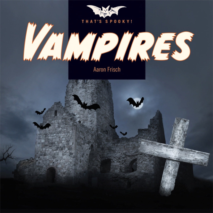 That's Spooky! Series Hardcover That's Spooky!: Vampires