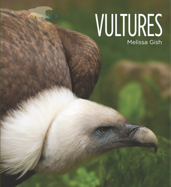 Living Wild Series Hardcover Living Wild: Vultures