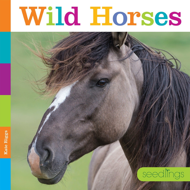 Seedlings Series Hardcover Seedlings: Wild Horses