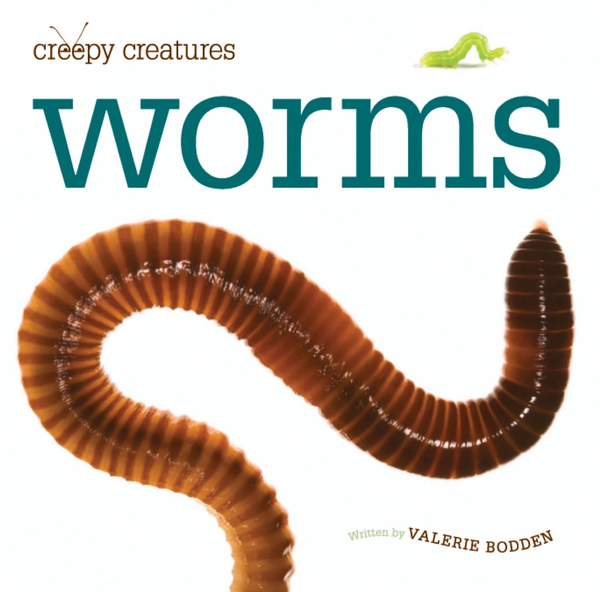 Creepy Creatures Series Hardcover Creepy Creatures: Worms