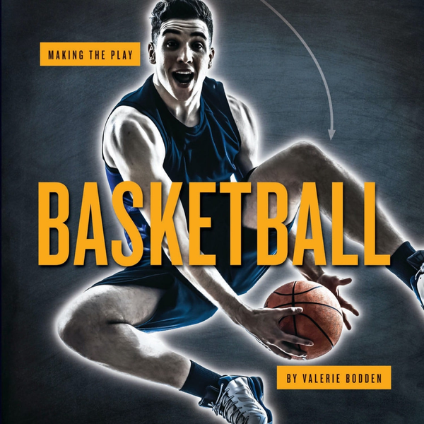 Making the Play Series Paperback Making the Play: Basketball