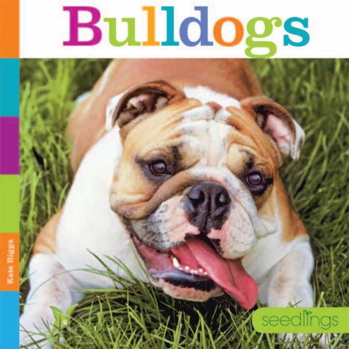 Seedlings Series Paperback Seedlings: Bulldogs