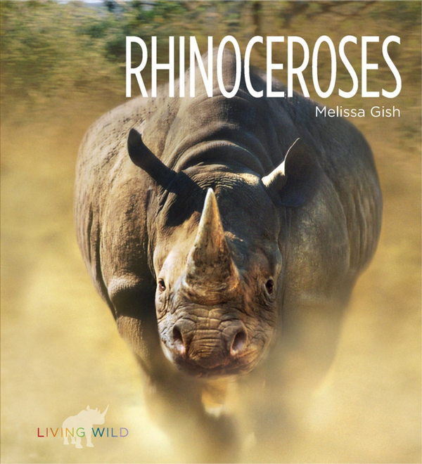 Living Wild Series Paperback Living Wild: Rhinoceroses