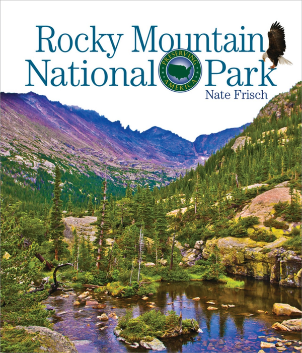 Preserving America Series Paperback Preserving America: Rocky Mountain National Park