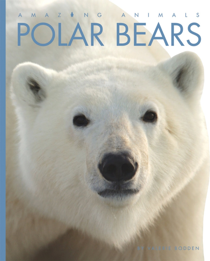 Amazing Animals - Classic Edition Series Paperback Amazing Animals - Classic Edition: Polar Bears