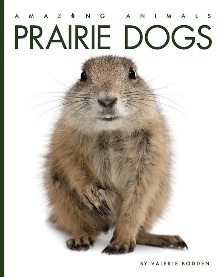 Amazing Animals - Classic Edition Series Paperback Amazing Animals - Classic Edition: Prairie Dogs