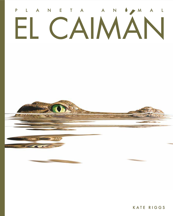 Planeta animal - New Edition Series Hardcover Planeta animal - New Edition: El caimn