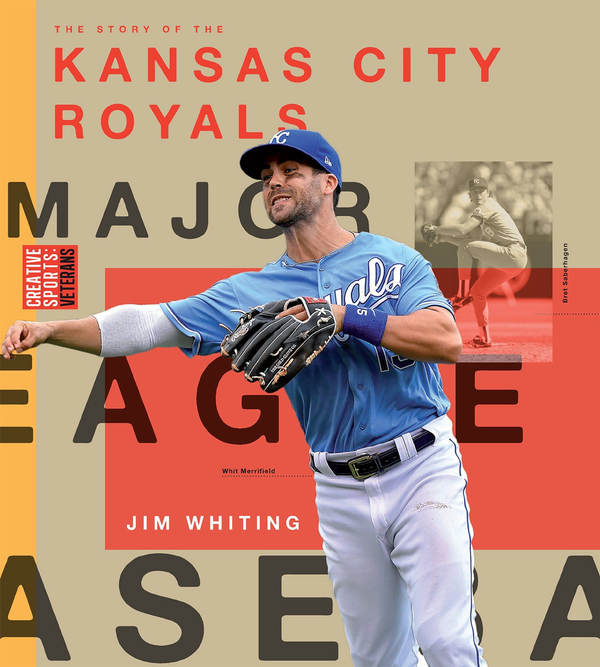 Creative Sports Series Hardcover Creative Sports: Kansas City Royals