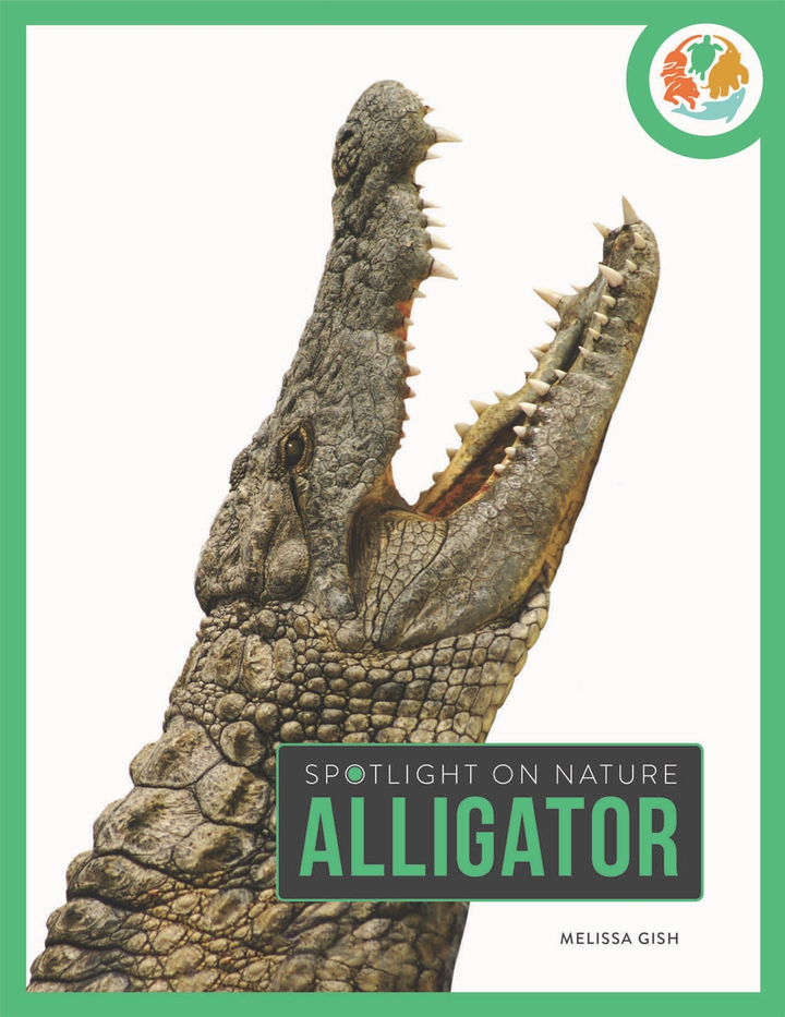 Spotlight on Nature Series Hardcover Spotlight on Nature: Alligator