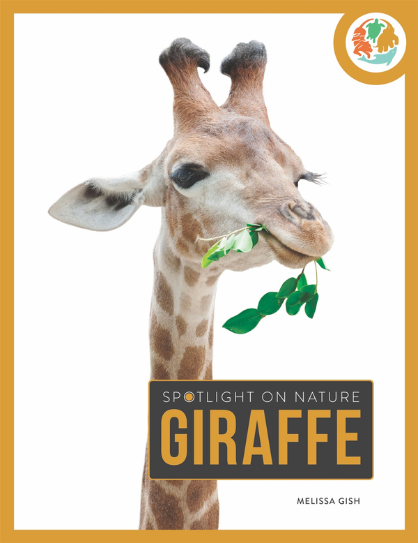 Spotlight on Nature Series Hardcover Spotlight on Nature: Giraffe