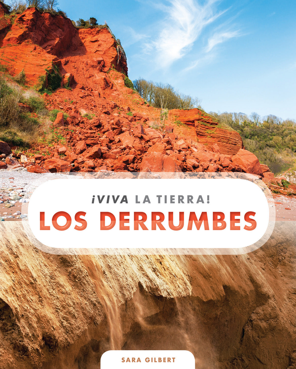 Viva la Tierra! Series Hardcover Viva la Tierra!: Los derrumbes