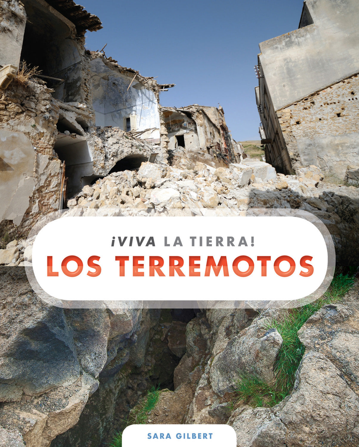 Viva la Tierra! Series Hardcover Viva la Tierra!: Los terremotos