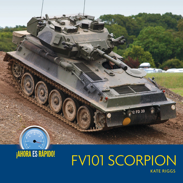 Ahora es rapido! Series Hardcover Ahora es rapido!: FV101 Scorpion