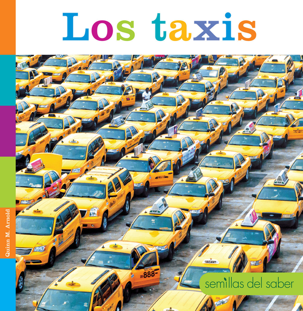 Semillas del saber Series Hardcover Semillas del saber: Los taxis