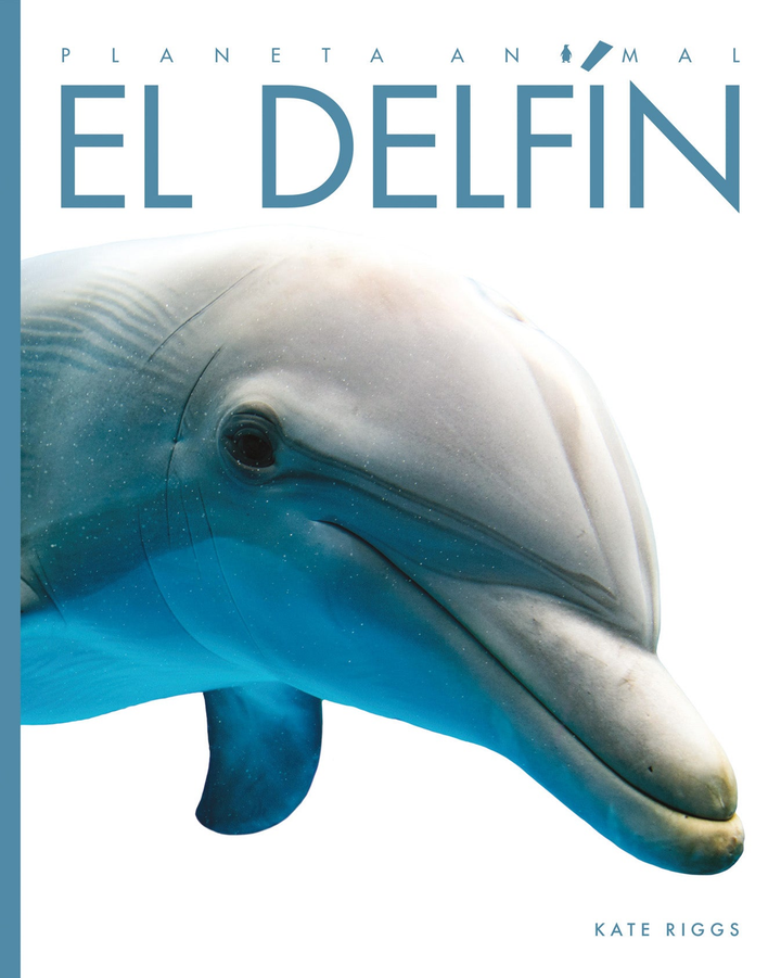 Planeta animal - New Edition Series Hardcover Planeta animal - New Edition: El delfn