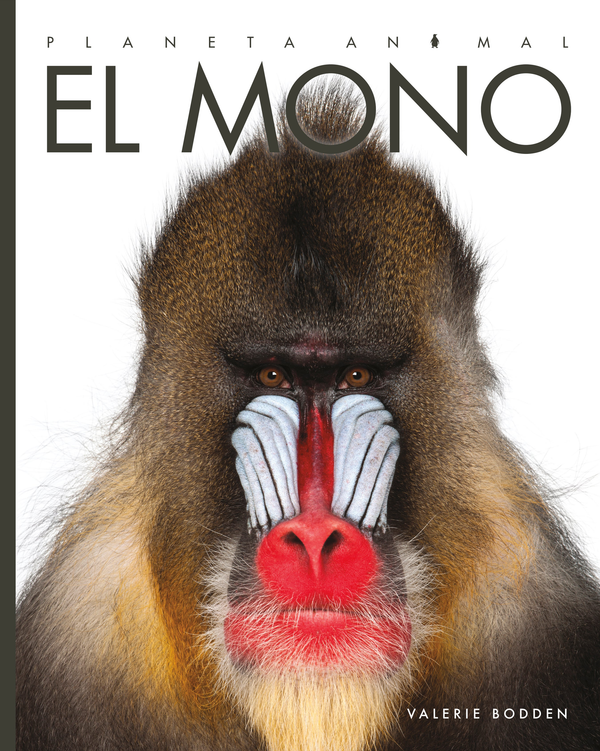 Planeta animal - New Edition Series Hardcover Planeta animal - New Edition: El mono