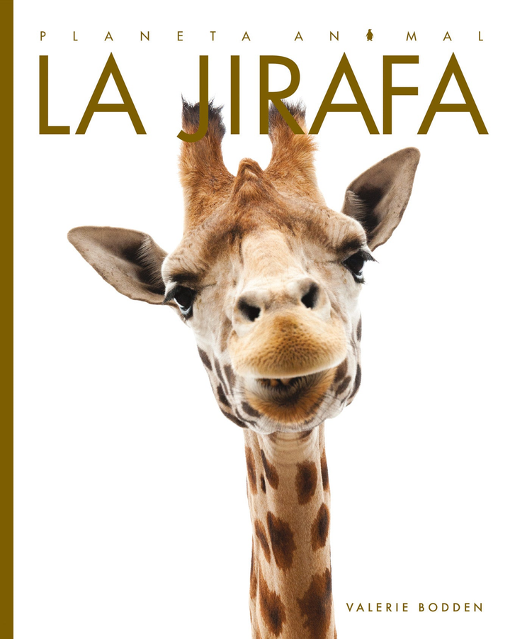 Planeta animal - New Edition Series Hardcover Planeta animal - New Edition: La jirafa