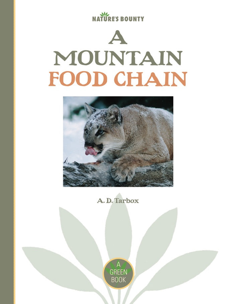 Nature's Bounty Series Hardcover Nature's Bounty: A Mountain Food Chain