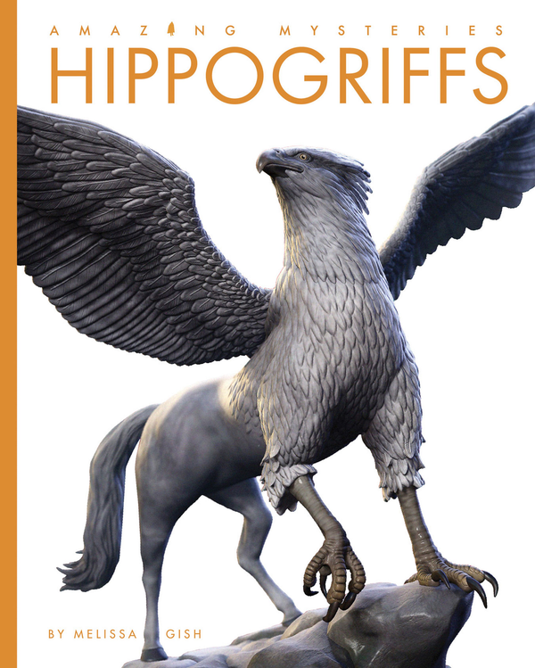 Amazing Mysteries Series Paperback Amazing Mysteries: Hippogriffs