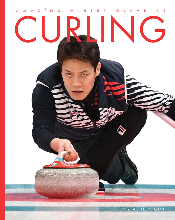 Amazing Winter Olympics Series Hardcover Amazing Winter Olympics: Curling