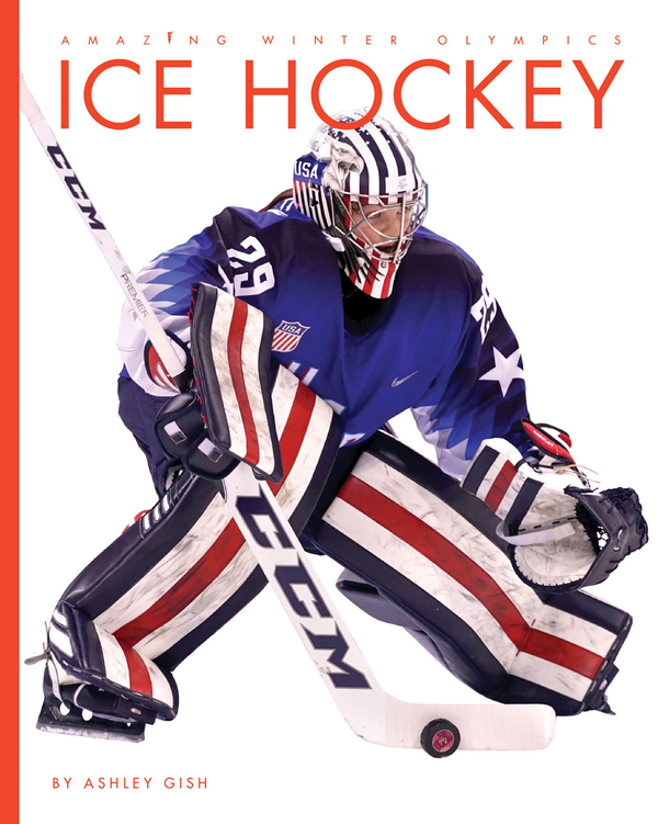 Amazing Winter Olympics Series Hardcover Amazing Winter Olympics: Ice Hockey